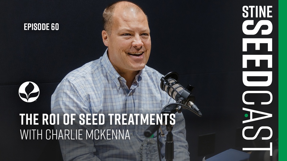 Episode 60: The ROI of Seed Treatments With Charlie McKenna
