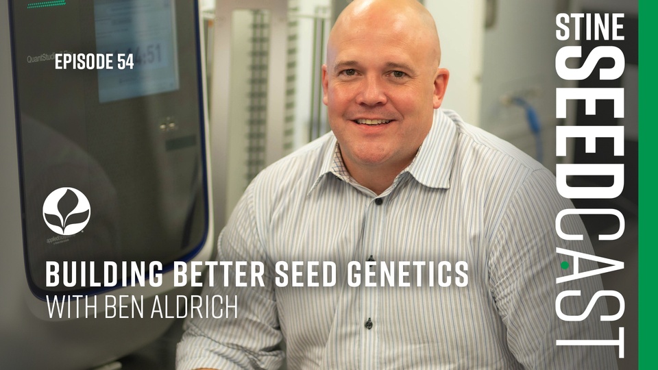 Episode 54: Building Better Seed Genetics With Ben Aldrich