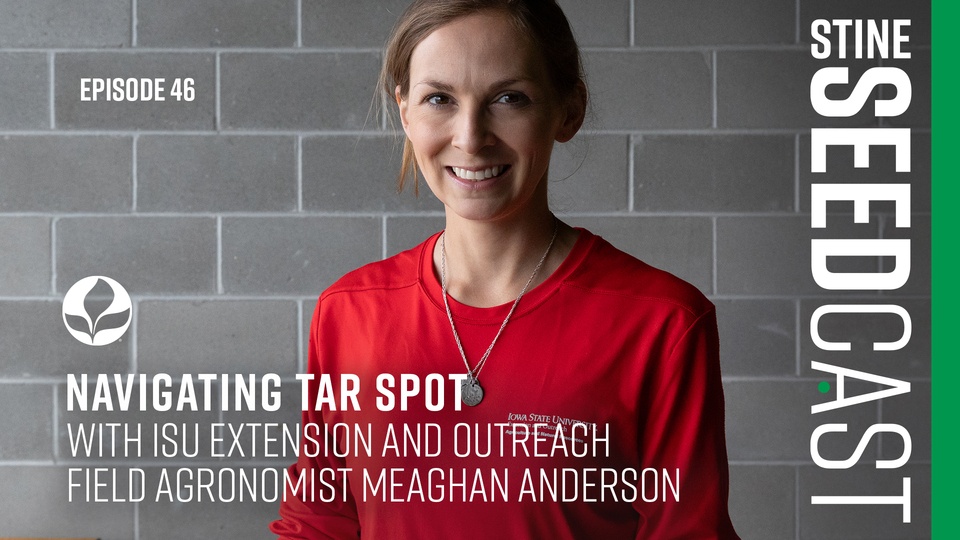 Episode 46: Navigating Tar Spot with Meaghan Anderson, ISU Extension and Outreach Field Agronomist