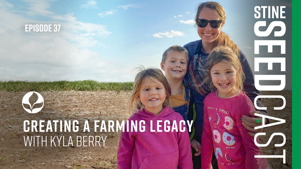 Episode 37: Creating a farming legacy with Kyla Berry